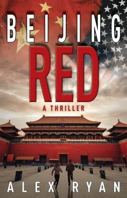 A Nick Foley Thriller: Beijing Red
