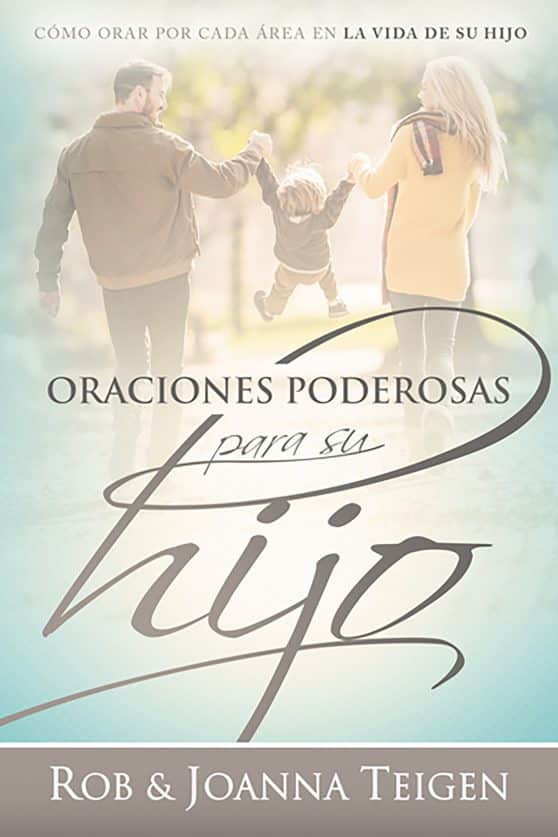 Oraciones poderosas para su hijo / Powerful Prayers for Your Son: