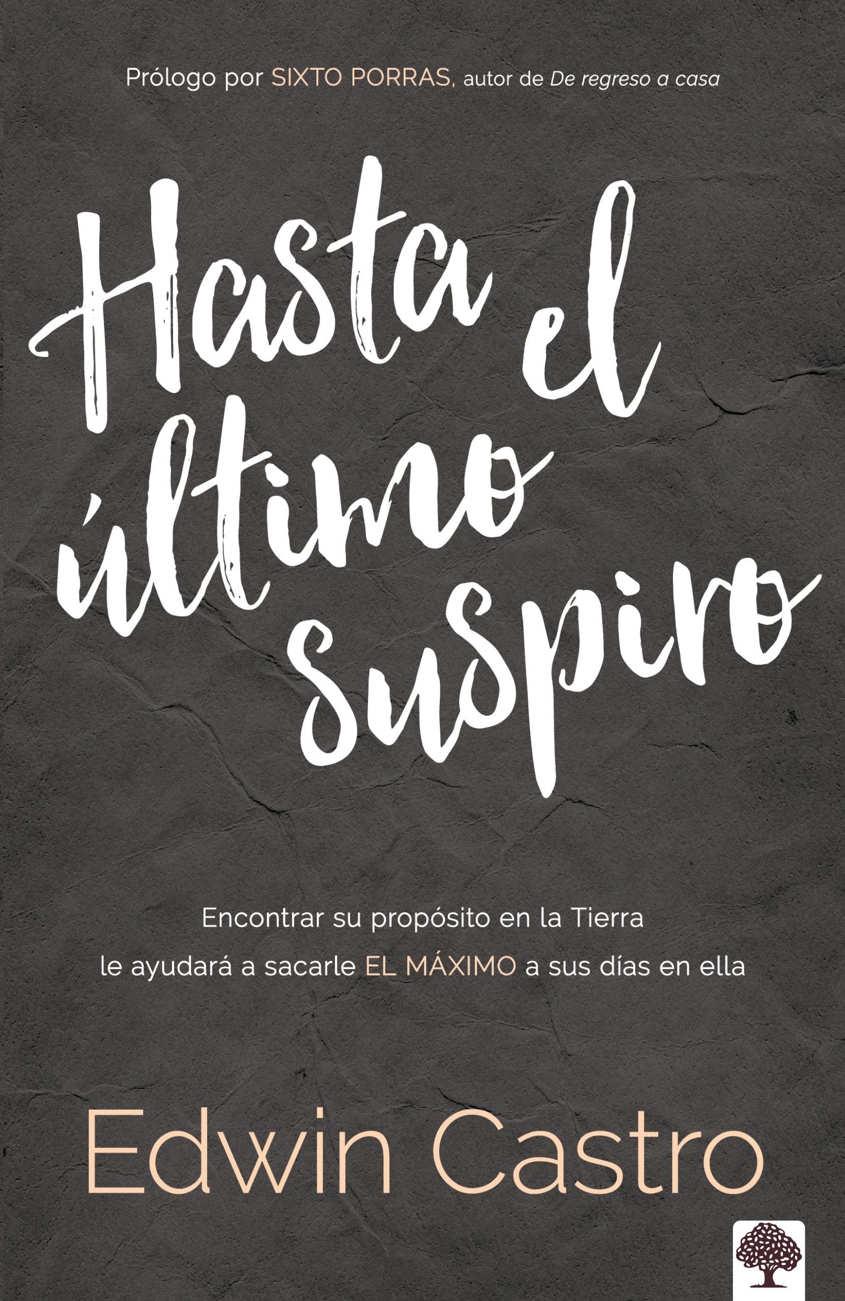 9781629993829 Hasta el último suspiro / Until My Last Breath. Finding Your Purpose on Earth Wi ll Help You Make the Most of Your Days on It