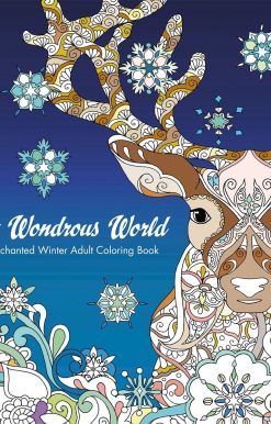 My Wondrous World: Enchanted Winter Adult Coloring Book