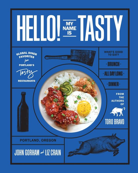 Global Diner Favorites from Portland's Tasty Restaurants: Hello! My Name Is Tasty