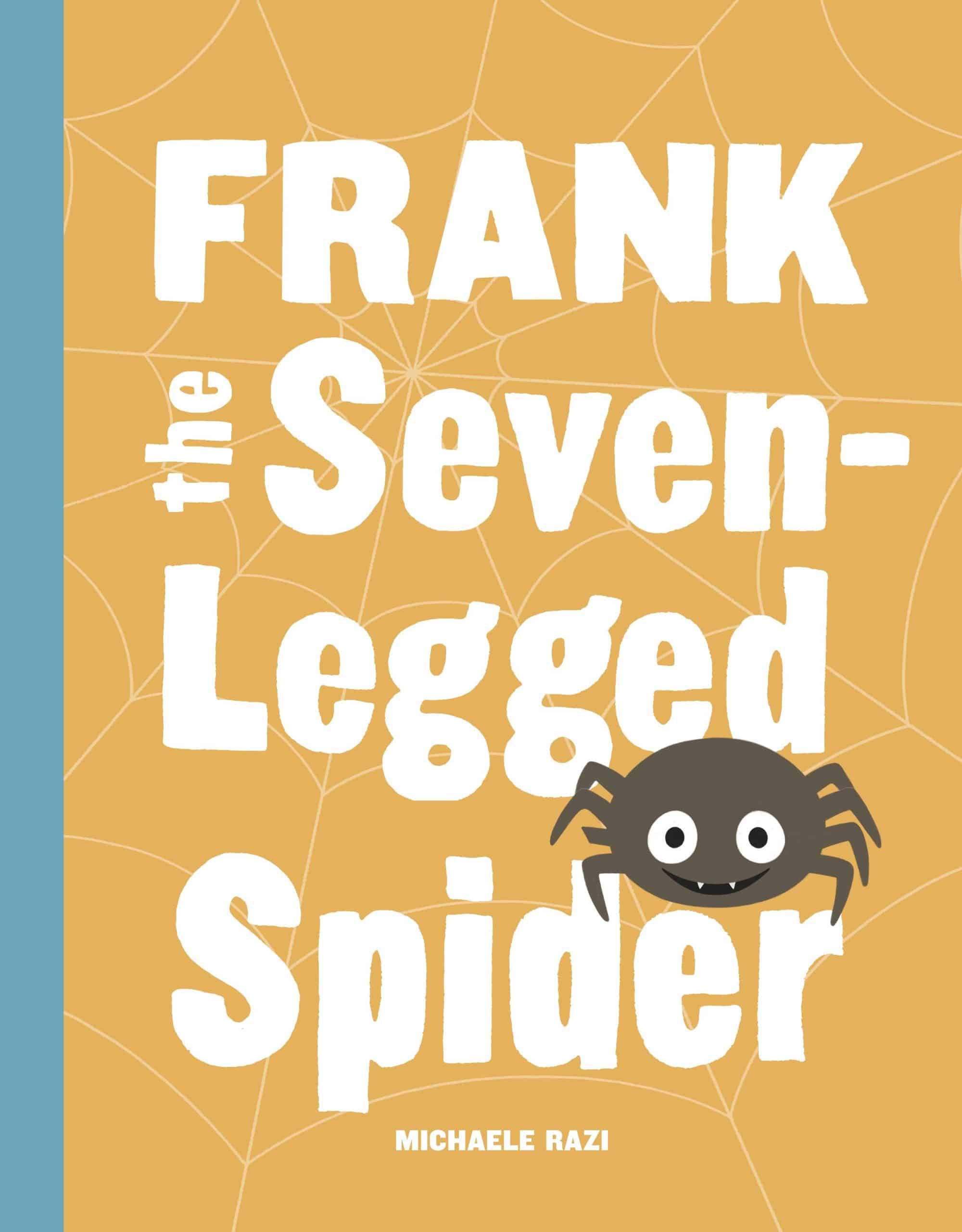 Frank the Seven-Legged Spider:
