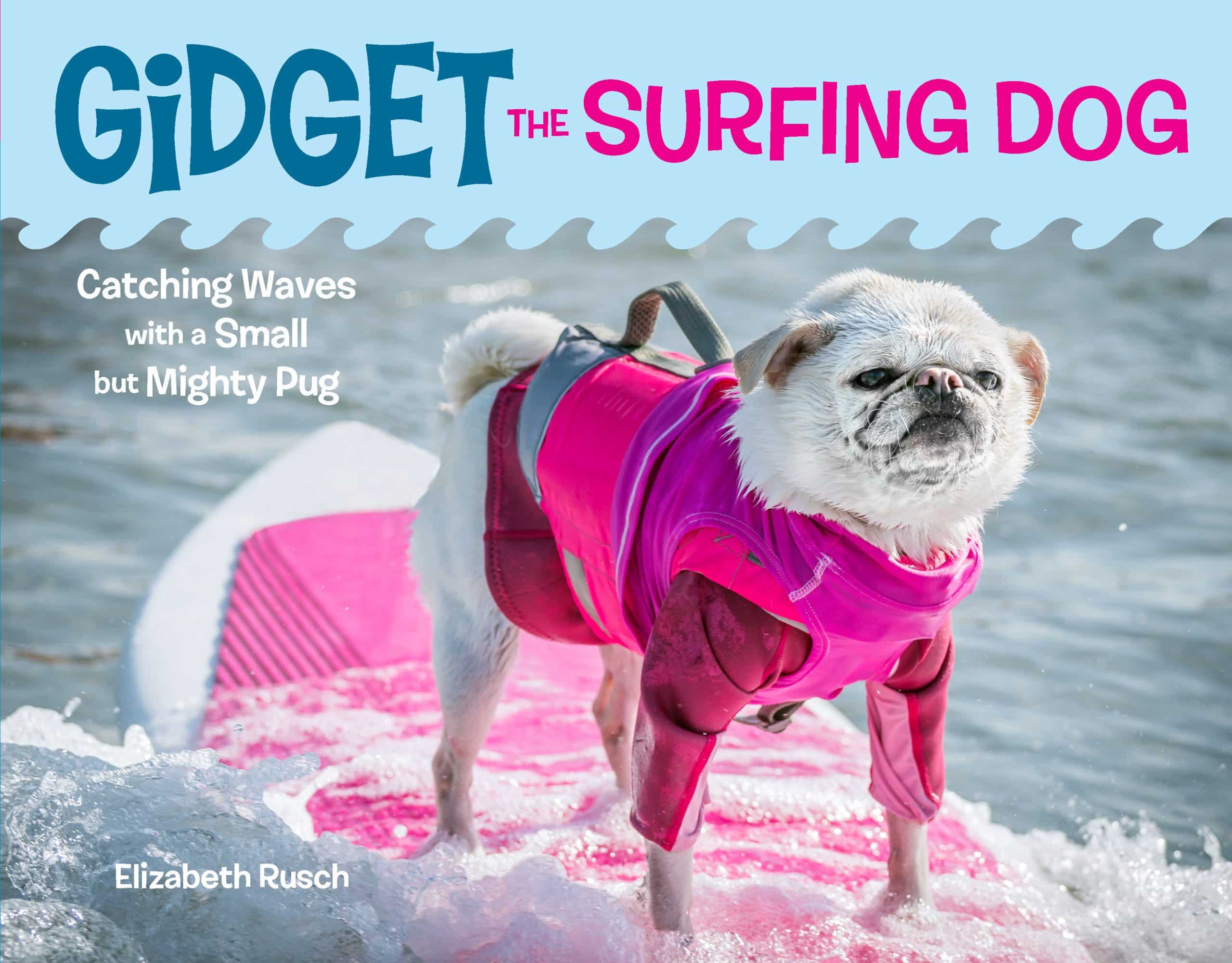 Catching Waves with a Small but Mighty Pug: Gidget the Surfing Dog