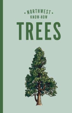 Northwest Know-How: Trees