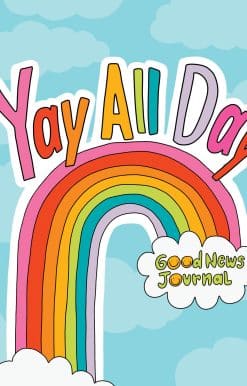 Daily Inspirational Journal for Tweens and Teens: Yay All Day