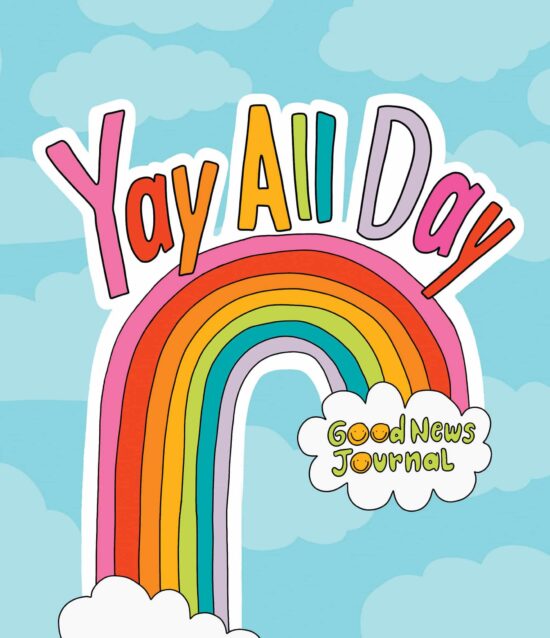 Daily Inspirational Journal for Tweens and Teens: Yay All Day
