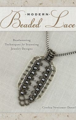Modern Beaded Lace: Beadweaving Techniques for Stunning Jewelry Designs