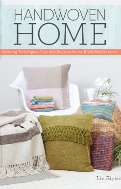 Weaving Techniques, Tips, and Projects for the Rigid-Heddle Loom: Handwoven Home