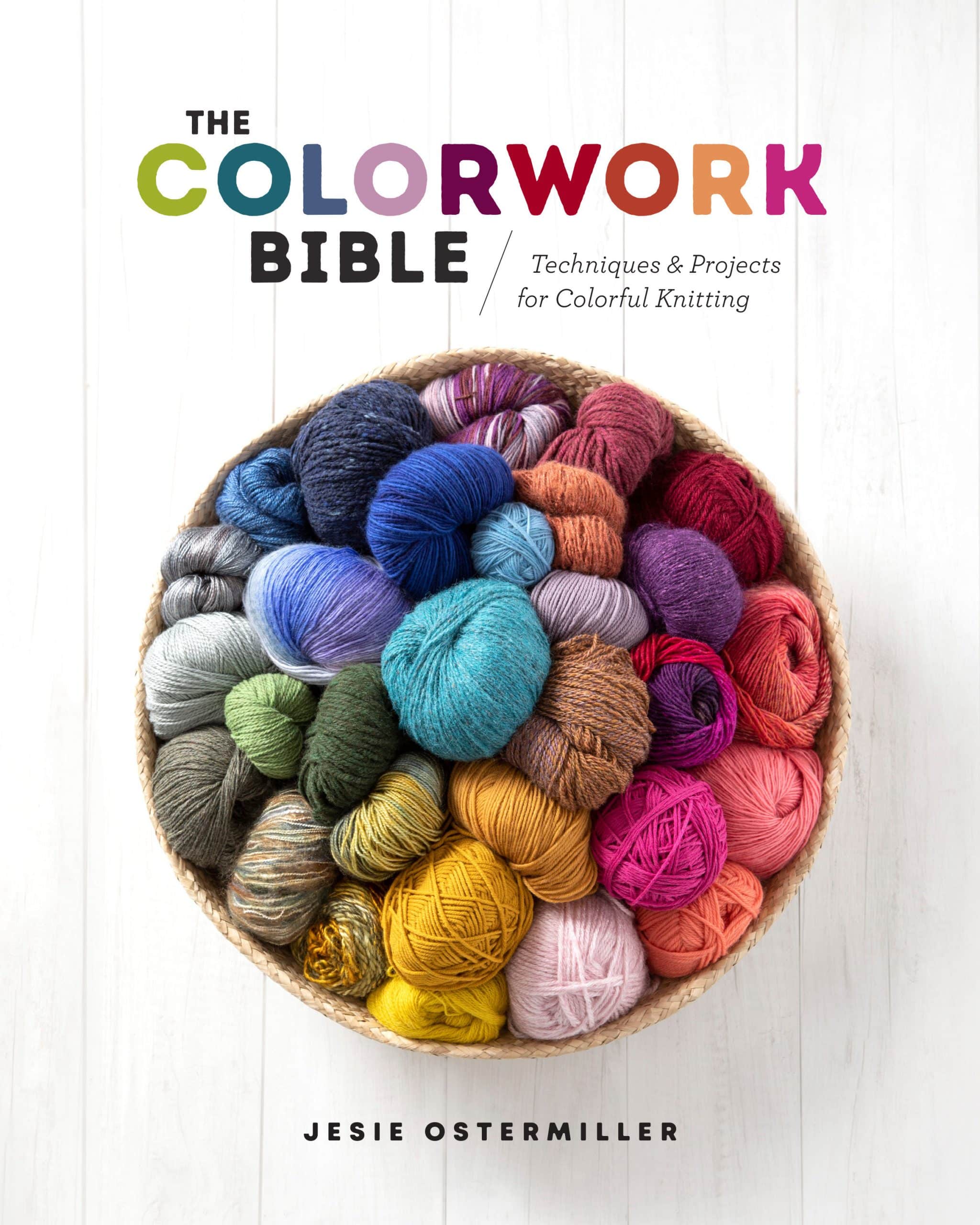 9781632506658 The Colorwork Bible: Techniques and Projects for Colorful Knitting