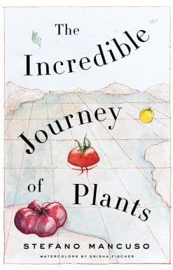 The Incredible Journey of Plants