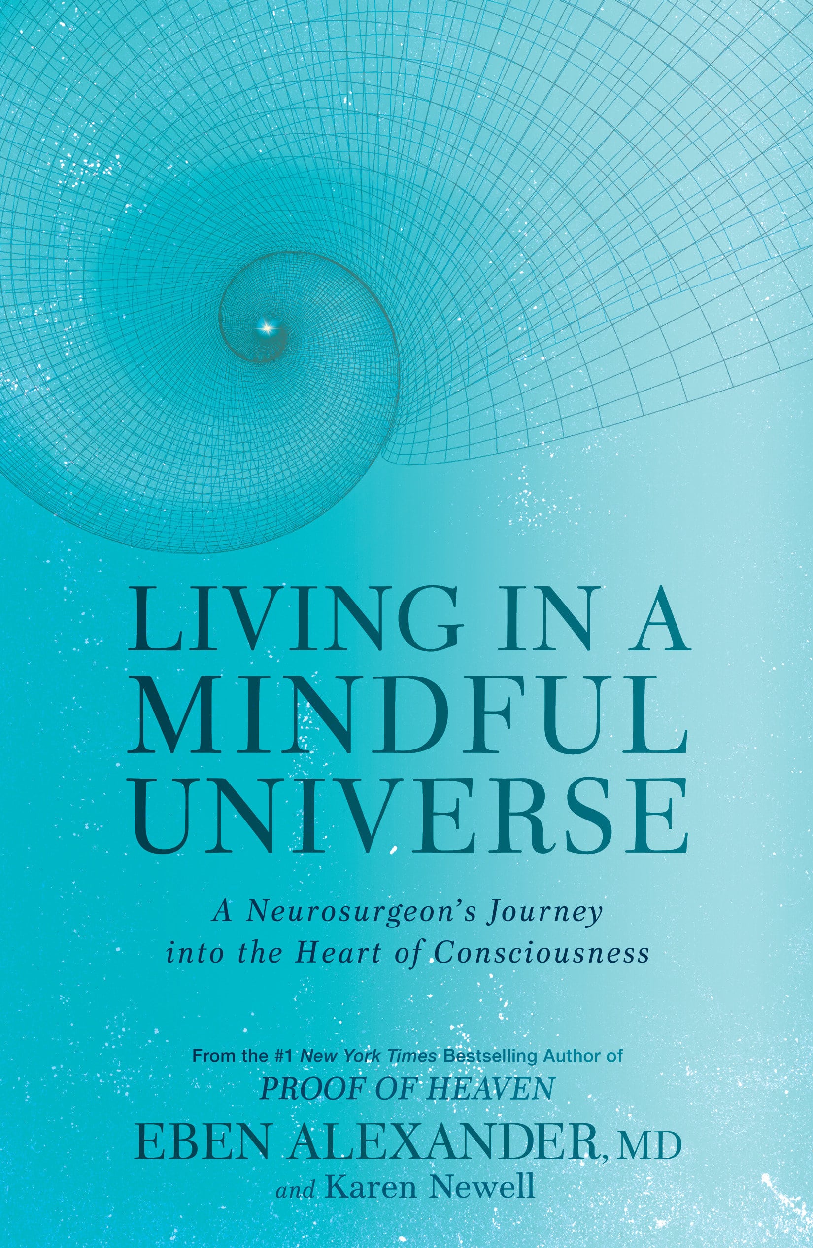 9781635650327 Living in a Mindful Universe: A Neurosurgeon's Journey into the Heart of Consciousness