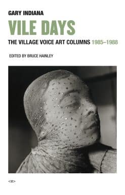Vile Days: The Village Voice Art Columns, 1985-1988