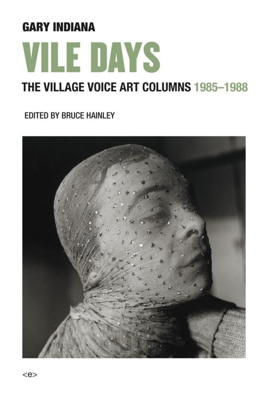 Vile Days: The Village Voice Art Columns, 1985-1988