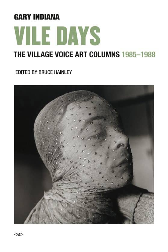 Vile Days: The Village Voice Art Columns, 1985-1988