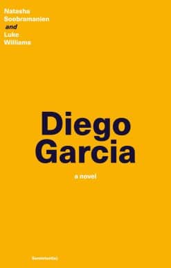 Diego Garcia: A Novel