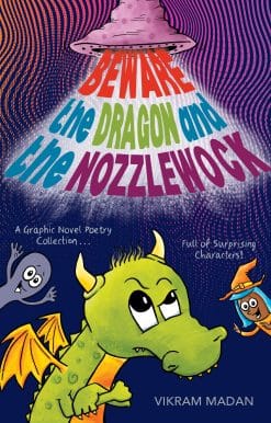A Graphic Novel Poetry Collection Full of Surprising Characters!: Beware the Dragon and the Nozzlewock