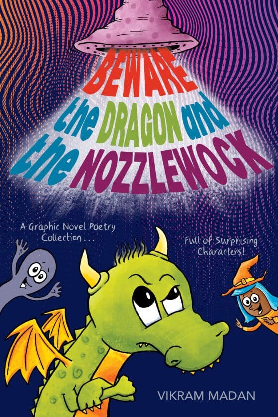A Graphic Novel Poetry Collection Full of Surprising Characters!: Beware the Dragon and the Nozzlewock