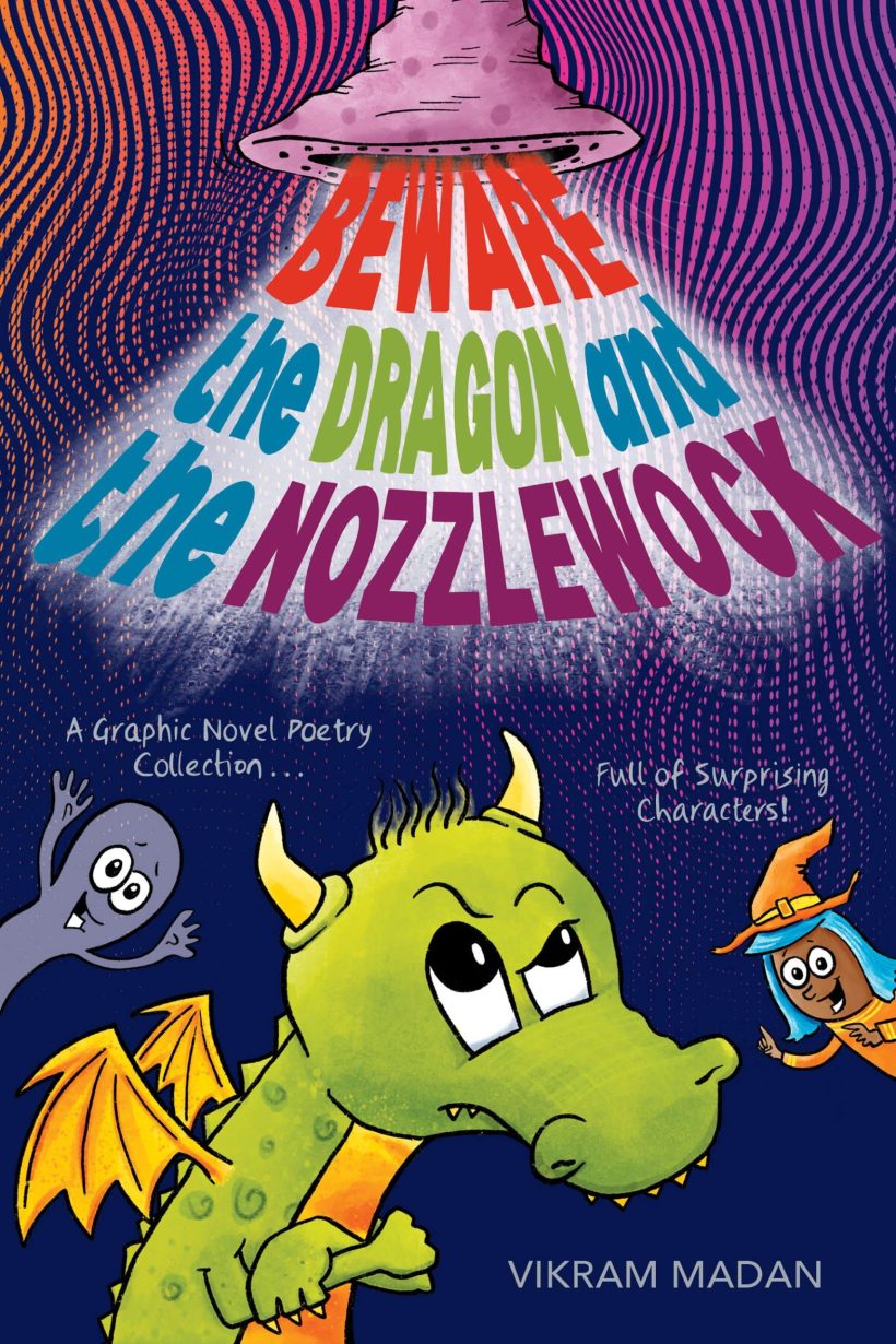 A Graphic Novel Poetry Collection Full of Surprising Characters!: Beware the Dragon and the Nozzlewock