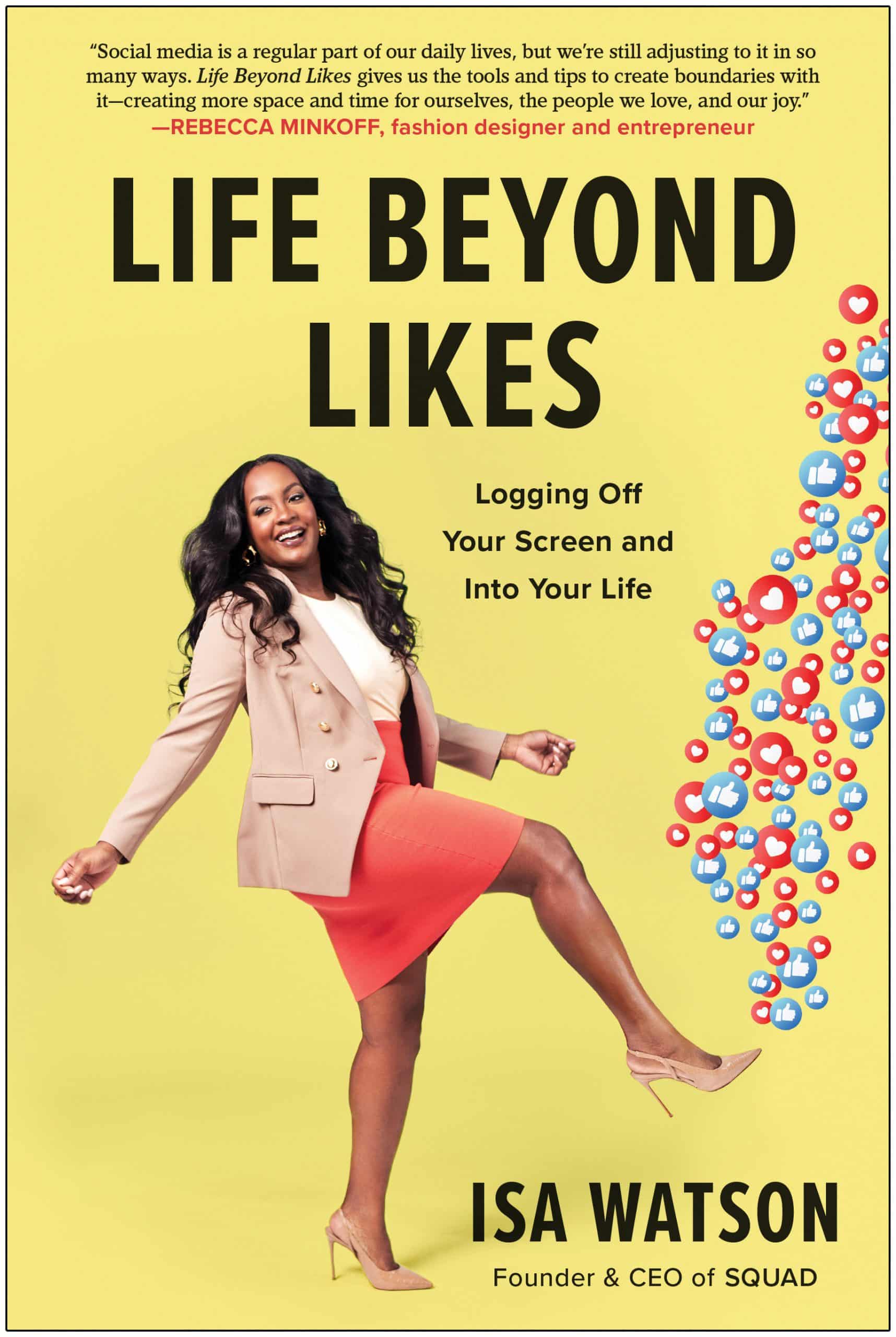 Logging Off Your Screen and Into Your Life: Life Beyond Likes