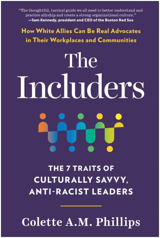 The 7 Traits of Culturally Savvy, Anti-Racist Leaders: The Includers