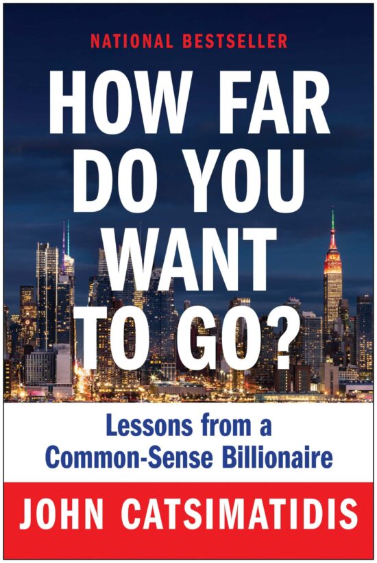 Lessons from a Common-Sense Billionaire: How Far Do You Want to Go?