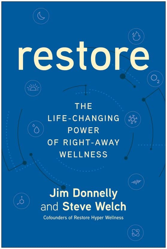 The Life-Changing Power of Right-Away Wellness: Restore