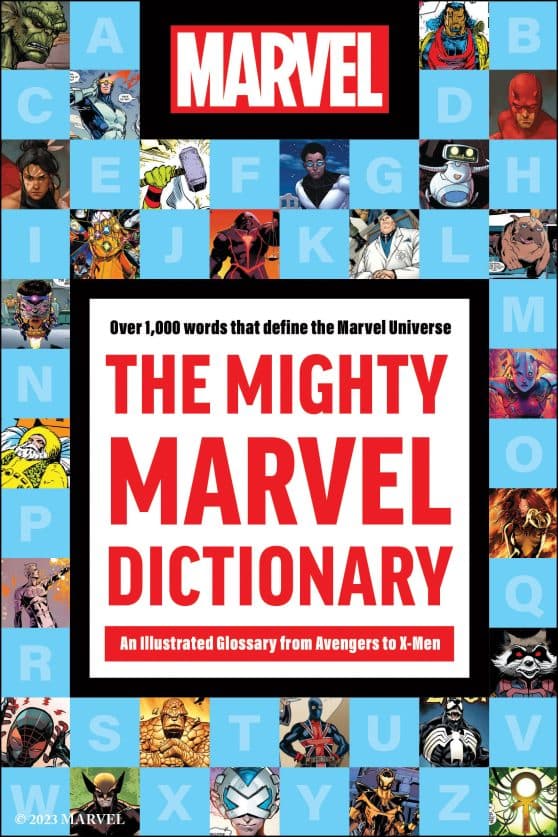 An Illustrated Glossary from Avengers to X-Men: The Mighty Marvel Dictionary