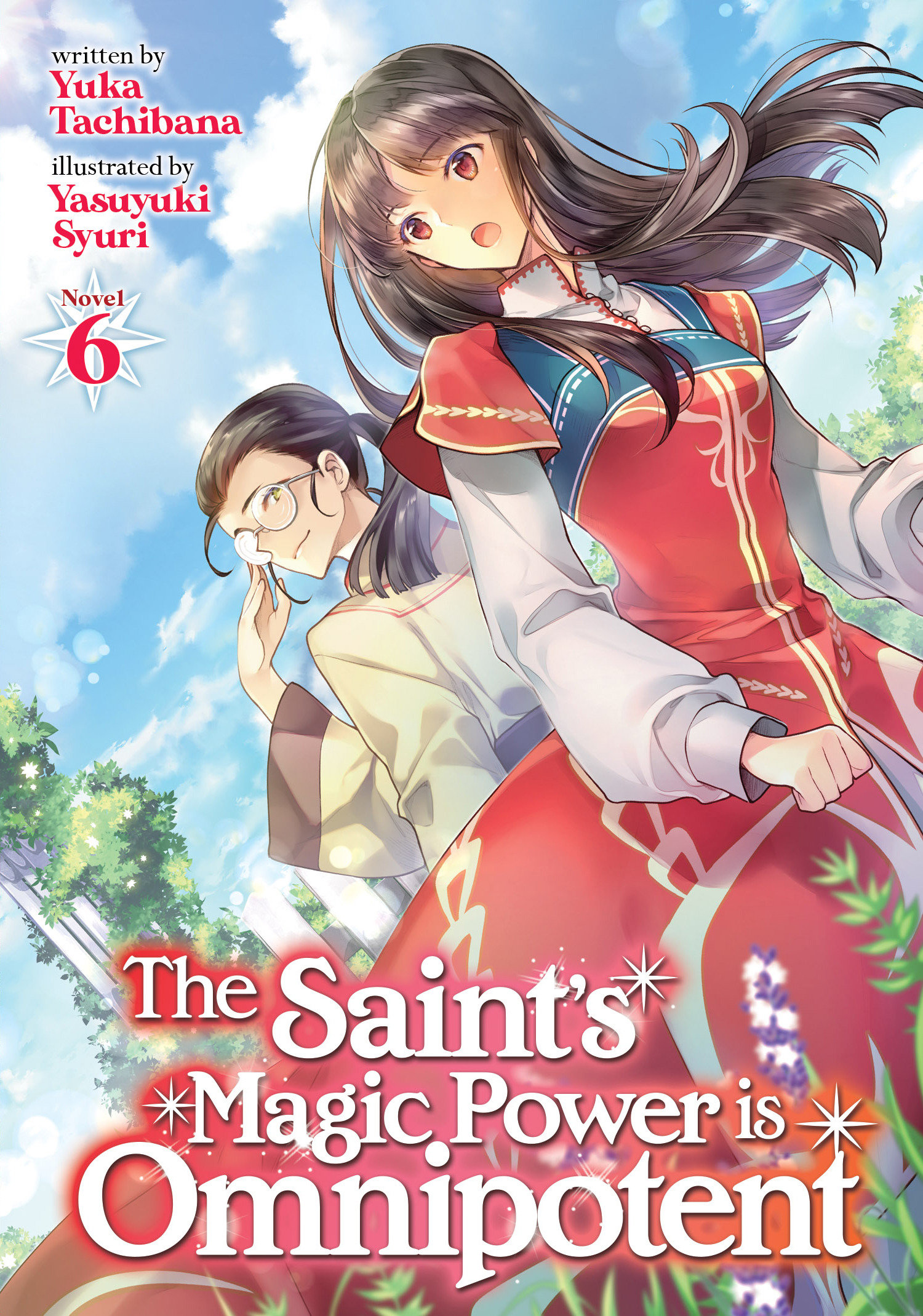 9781638581666 The Saint's Magic Power is Omnipotent (Light Novel) Vol. 6