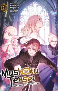 Mushoku Tensei: Jobless Reincarnation (Light Novel) Vol. 21