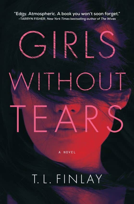 A Novel: Girls Without Tears