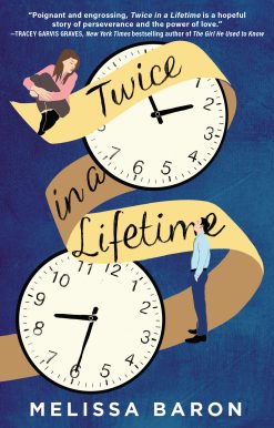 Twice in a Lifetime: A Novel