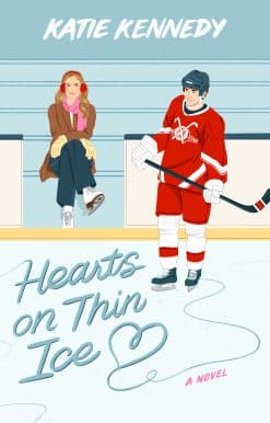 A Novel: Hearts on Thin Ice