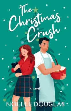A Novel: The Christmas Crush