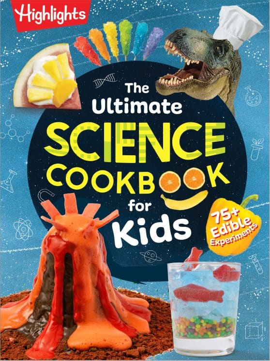 75+ Recipes and Edible Experiments for Kids Who Love Science: The Ultimate Science Cookbook for Kids