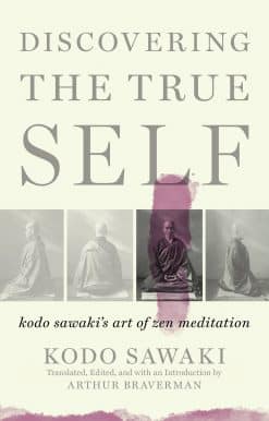 Kodo Sawaki's Art of Zen Meditation: Discovering the True Self