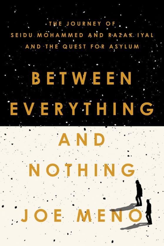 The Journey of Seidu Mohammed and Razak Iyal and the Quest for Asylum: Between Everything and Nothing
