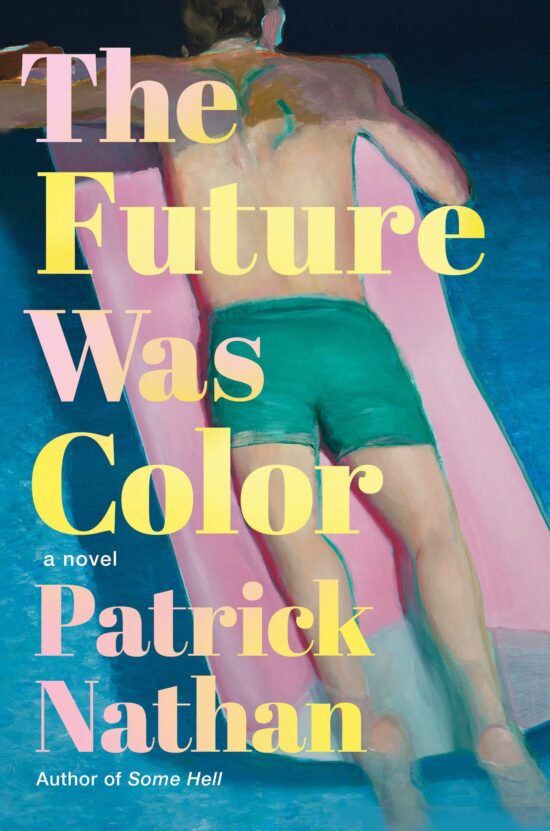 A Novel: The Future Was Color