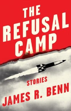 The Refusal Camp: Stories