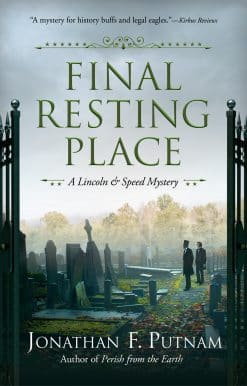 A Lincoln and Speed Mystery: Final Resting Place