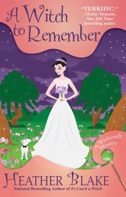A Witch to Remember: A Wishcraft Mystery