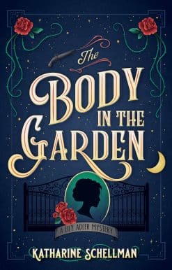 A Lily Adler Mystery: The Body in the Garden