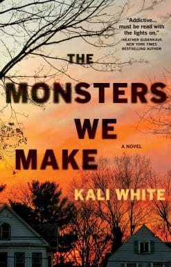 The Monsters We Make: A Novel