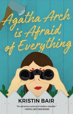 Agatha Arch is Afraid of Everything: A Novel