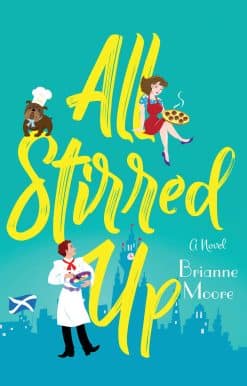 All Stirred Up: A Novel