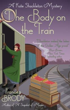 A Kate Shackleton Mystery: The Body on the Train