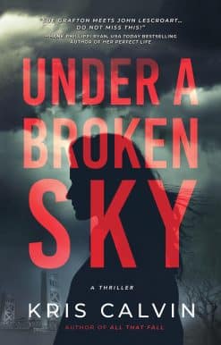 Under a Broken Sky: A Novel