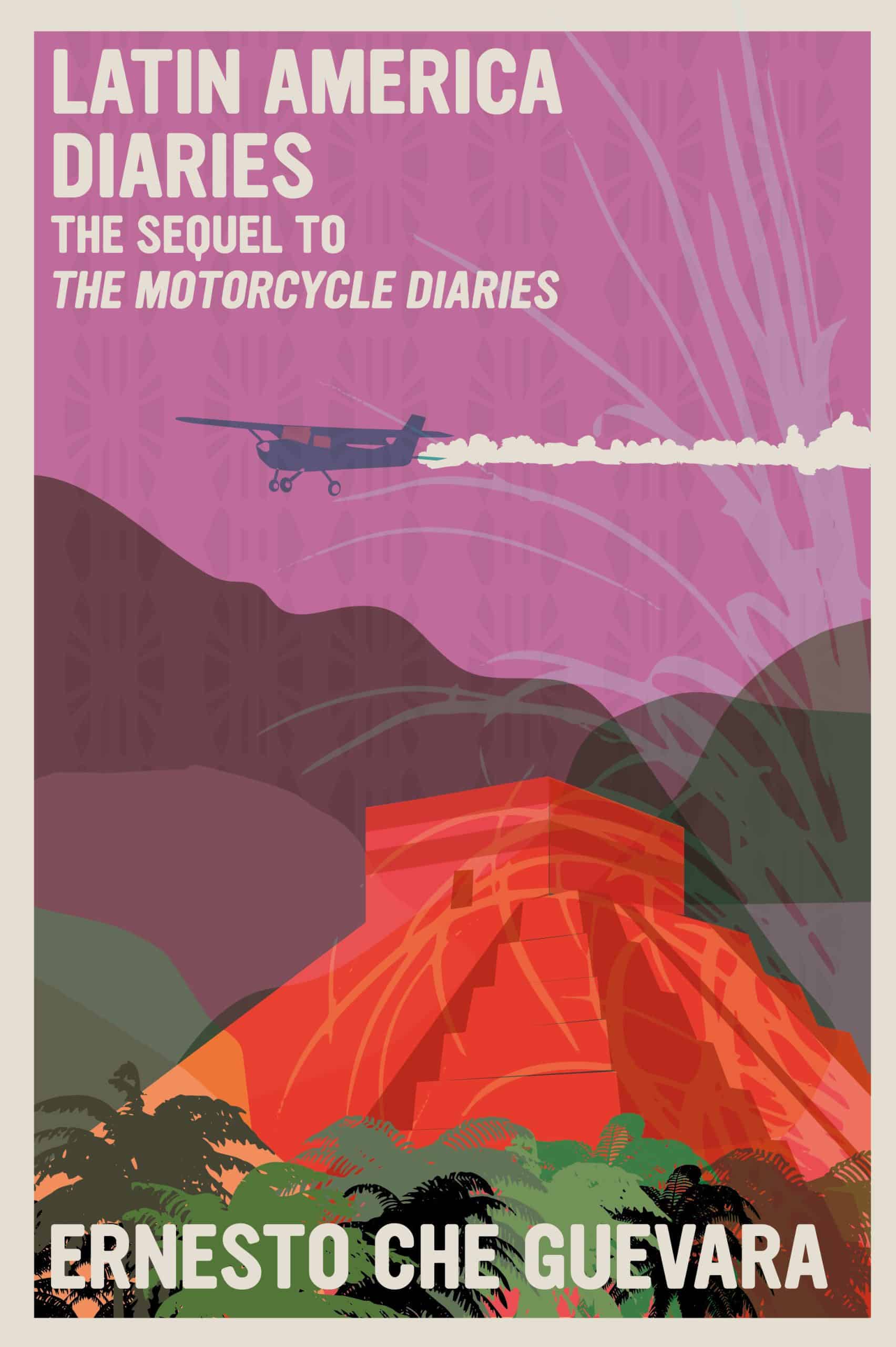 9781644211007 Latin America Diaries: The Sequel to The Motorcycle Diaries