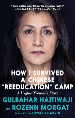 How I Survived a Chinese "Reeducation" Camp: A Uyghur Woman's Story