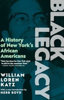 Black Legacy: A History of New York's African Americans