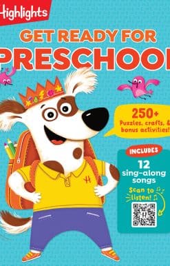 Get Ready for Preschool: Learning Activities including Language Arts, Creativity, Math and Life Skills, First Day of Preschool Crafts, Activities, Songs and More